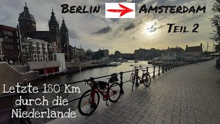 Berlin 🇩🇪  Amsterdam 🇳🇱 Express Niederlande Fahrradparadies  Teil 22 [upl. by Yhtrod]