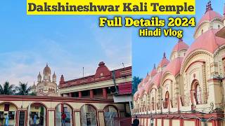 Dakshineshwar Kali Temple Kolkata 2024 Tour Guide  Full Details  Dakshineshwar Mandir [upl. by Eromle]