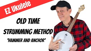 EZ Ukulele  Hammer and Anchor Strumming Method [upl. by Coridon]