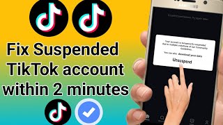 How to fix suspended tiktok account Fixed 2024  recover TikTok suspended Account [upl. by Ayitahs]