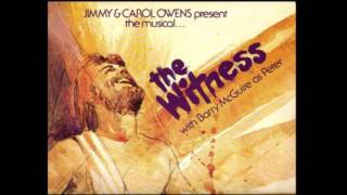 7 Life Giver  You Are the Christ  The Witness Musical Barry McGuire [upl. by Swirsky103]