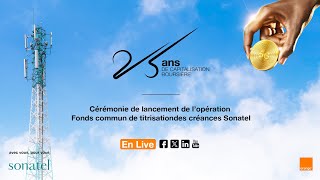 Direct  Cérémonie de lancement de l’opération Fonds commun de titrisation des créances Sonatel [upl. by Xet]