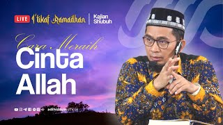 LIVE  Cara Meraih Cinta Allah  Ustadz Adi Hidayat [upl. by Zabrina995]