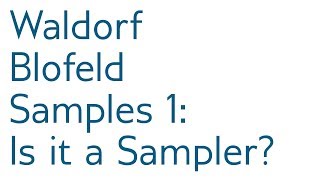 tutorial Blofeld Samples 1 Is the Blofeld a Sampler [upl. by Medor997]