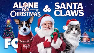 Alone For Christmas amp Santa Claws  Double Feature  Full Christmas Comedy Dog Cat Xmas Movie  FC [upl. by Haughay305]