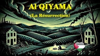 LA RÉSURRECTION  Sourate Al Qiyama  VOYAGE à travers Le CORAN [upl. by Chita289]