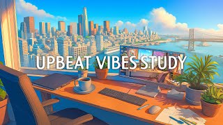 Upbeat Vibes Lofi  music that makes u more inspired to study and work [upl. by Ricker]