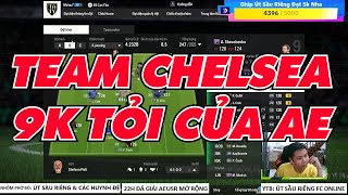 TEAM CHELSEA 9K TỶ CỦA ANH EM  ÚT SẦU RIÊNG FC ONLINE [upl. by Hannie399]