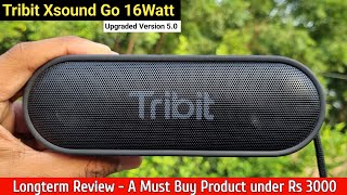 Tribit Xsound Go 16W Bluetooth Speaker Review  A Must Buy Speaker under 3000 [upl. by Ronyar]