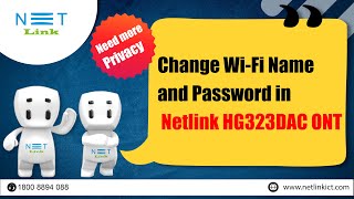 How to Change WiFi Name and Password in Netlink HG323DAC ONT 19 [upl. by Milka143]