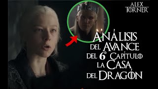 Análisis del Avance del 6to Capítulo de La Casa del Dragón  House of the Dragon  Game of Thrones [upl. by Marelda]