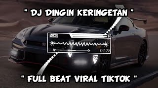 Dj Dingin Keringetan Aisyah Maimuna  Dj Tiktok Terbaru Full Bass [upl. by Onivla]