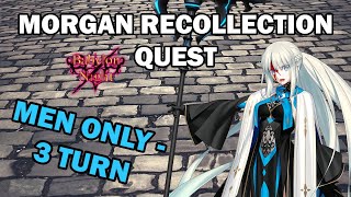 Morgan Recollection Quest  3 Turn  Men Only [upl. by Wandy972]