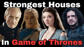 Most Powerful Game of Thrones Houses Ranked [upl. by Eecrad158]