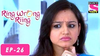 Ring Wrong Ring  रींग रॉंग रींग  Episode 26  21st July 2016 [upl. by Ardnod]