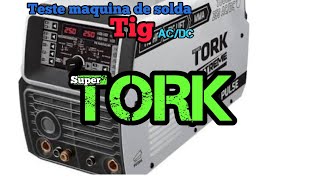 Teste da máquina de solda tork ITE12250ACDC soldando aluminio [upl. by Yecnahc781]