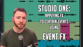 Studio One Applying FX to certain events using Event FX [upl. by Coumas]