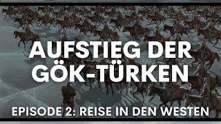 Aufstieg der Göktürken Istemis Reise in den Westen Folgen 23 [upl. by Kcire]