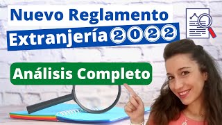 Análisis y requisitos del Nuevo Reglamento de Extranjería 2022 ¡Todas las claves [upl. by Cresa248]