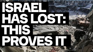 Israel Has LOST  And This PROVES It [upl. by Arola]