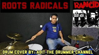 RANCID  Roots Radicals  Drum Cover by Adit [upl. by Schlosser]