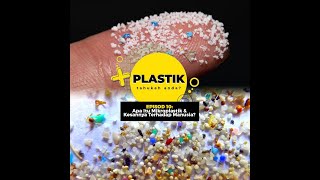 Sains Plastik  Episod 10 Apa Itu Mikroplastik amp Kesannya Terhadap Manusia [upl. by Lukash]