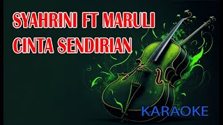 Syahrini Ft Maruli Cinta Sendirian Karaoke [upl. by Ahsan]