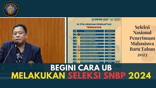 BEGINI CARA UNIVERSITAS BRAWIJAYA MELAKUKAN SELEKSI SNBP 2024 [upl. by Telrats971]