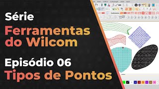 Tipos de Pontos  Série Ferramentas Do Wilcom  06 Episódio [upl. by Elin]