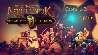 Dungeon of Naheulbeuk the Amulet of Chaos Gameplay Capítulo 7 Primera parte [upl. by Naltiac425]