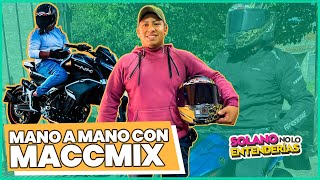 SOLANONOLOENTENDERIAS  Entrevistamos a Maccmix  en N°1 del motovlog [upl. by Lyrrehs]