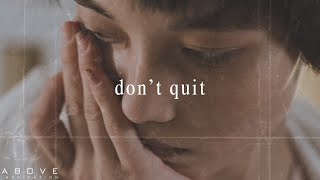 DONT QUIT  If Life Is Crushing You Then This Is For You  Inspirational amp Motivational Video [upl. by Akamahs]