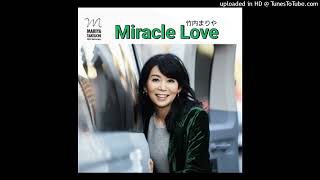 MARIYA TAKEUCHI「Miracle Love」作詞・作曲 竹内まりや [upl. by Einahc]