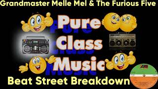 Grandmaster Melle Mel amp The Furious Five  Beat Street Breakdown [upl. by Ititrefen66]