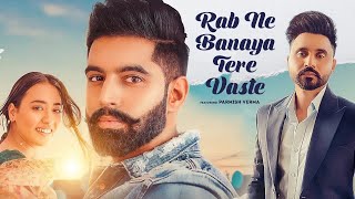 Rab Ne Banaya Tere Vaste  Goldy Desi Crew  Parmish Verma  Himansh Verma  New Punjabi Song 2021 [upl. by Brantley687]