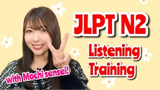 JLPT N2 Listening Practice with Mochi Sensei  N2聴解  Japanese Lesson [upl. by Hiltner460]