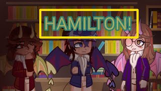 Hamilton gacha animegames fypシ゚viral gachaclub Hamiltonmemes [upl. by Garfield256]