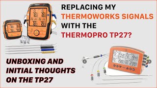 Can The ThermoPro TP27 Replace My ThermoWorks Signals [upl. by Tommi142]