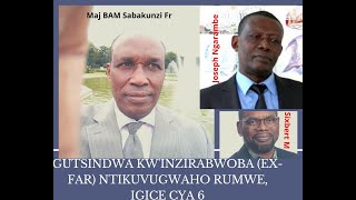 Gutsindwa kwinzirabwoba ex FAR ntikuvugwaho rumwe igice 6 [upl. by Miquela]