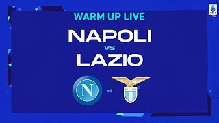 🔴 LIVE  Warm up  NapoliLazio  Serie A TIM 202223 [upl. by Duck]