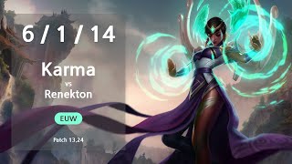 Karma Top vs Renekton  EUW GrandMaster Patch 1324 [upl. by Carpet62]