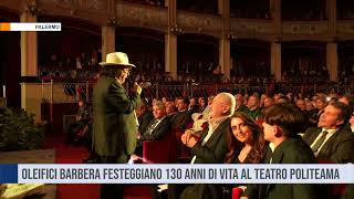 Palermo Oleifici Barbera festeggiano 130 anni di vita al Teatro Politeama [upl. by Bahner]