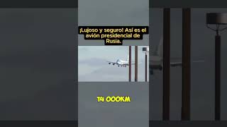 El avión presidencial de Rusia [upl. by Maxey]