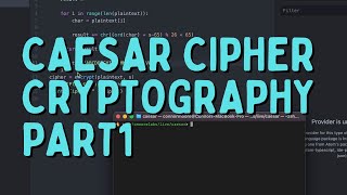 Caesar Cipher in Python  Cryptography Part 1 [upl. by Ninon745]