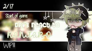 🎀 Start of game DRV3 react to Rantaro 217 WIP [upl. by Anilas]