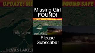 UPDATE Missing 14Year Old Girl Found Safe At Devils Lake ND [upl. by Hulton]