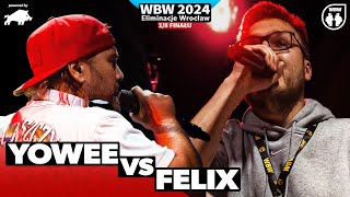 YOWEE 🆚 FELIX 🎤 WBW 2024 powered by DZIK 🎤 el Wrocław 18 [upl. by Alexis866]