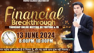 PROPHET BAJINDER SINGH MINISTRY 13 JUNE THURSDAY EVENING MEETING LIVE [upl. by Nnairol415]