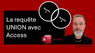 Créer une requête UNION avec Microsoft Access [upl. by Leventis]