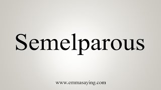 How To Say Semelparous [upl. by Lauree]